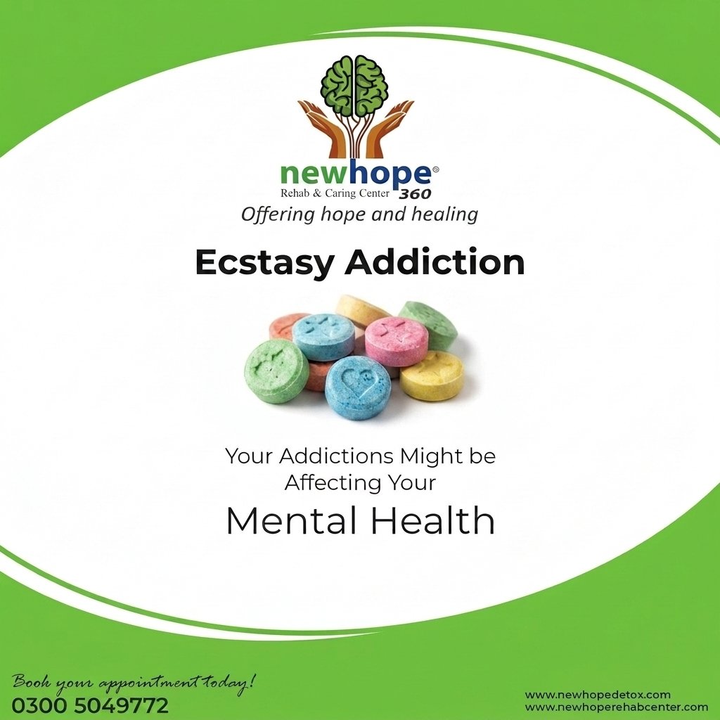 Ecstasy Addiction – Ecstasy Addiction Treatment in Islamabad, Pakistan